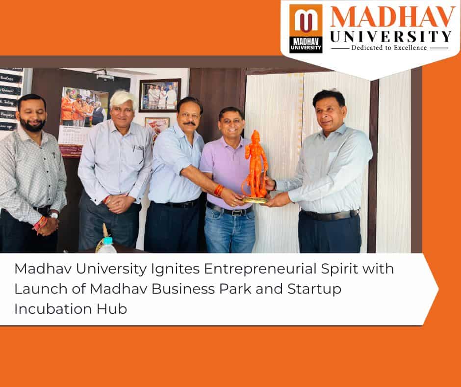 Madhav University Ignites Entrepreneurial Spirit